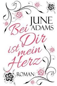 Bei Dir ist mein Herz