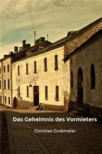 Das Geheimnis des Vormieters