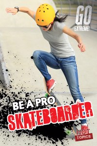 Be a Pro Skateboarder