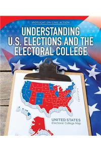 Understanding U.S. Elections and the Electoral College