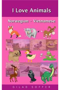 I Love Animals Norwegian - Vietnamese
