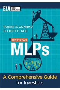 Midstream Mlp's - A Comprehensive Guide for Investors