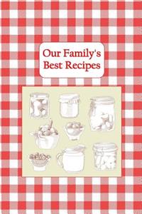 Our Family's Best Recipes