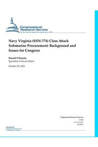 Navy Virginia (Ssn-774) Class Attack Submarine Procurement: T: Background and Issues for Congress