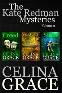Kate Redman Mysteries Volume 3 (Creed, Sanctuary, Siren)