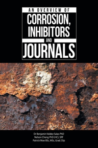 Overview of Corrosion, Inhibitors and Journals