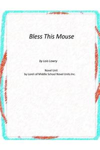 Bless this Mouse Novel Unit