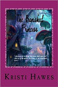 The Banished Princess: Volume 1