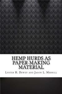 Hemp Hurds as Paper-Making Material