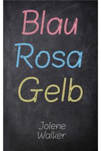 Blau Rosa Gelb