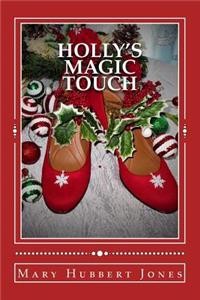 Holly's Magic Touch