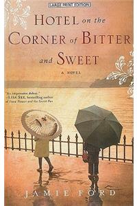 Hotel on the Corner of Bitter and Sweet