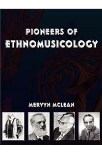 Pioneers of Ethnomusicology