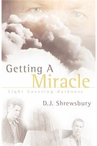 Getting A Miracle