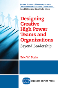 DESIGNING CREATIVE HIGH POWER: Beyond Leadership