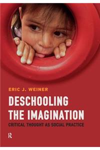 Deschooling the Imagination