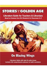 On Blazing Wings: Literature Guide Kit