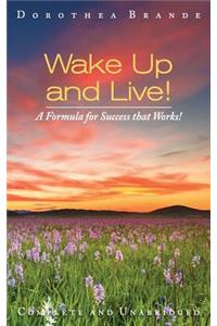 Wake Up and Live!