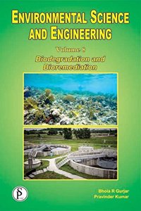 ENVIRONMENTAL SCIENCE AND ENGINEERING VOLUME 8 : BIODEGRADATION AND BIOREMEDIATION