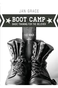 Boot Camp: Basic Training for the Believer
