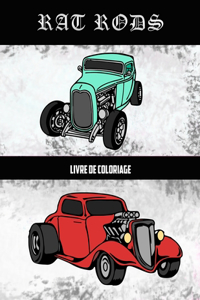 Rat Rods Livre de Coloriage: Volume 1