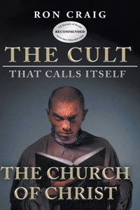 Cult That Calls Itself The Church of Christ
