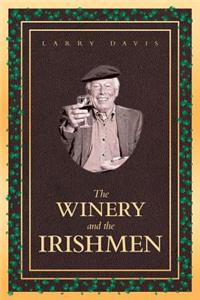 Winery and the Irishmen