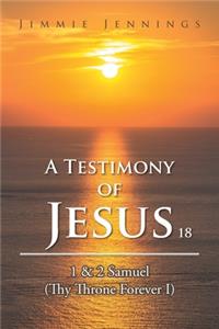 Testimony of Jesus 18