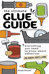 Ultimate Glue Guide