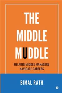 The Middle Muddle