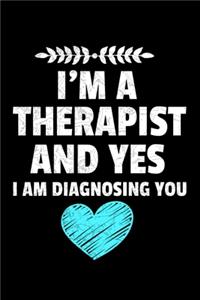 I'm A Therapist And Yes I Am Diagnosing You