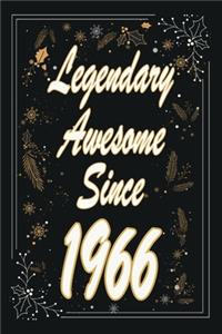 Legendary Awesome Since 1966 Notebook Birthday Gift