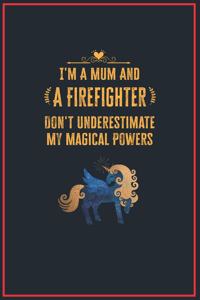 I'm a Mum and a Firefighter