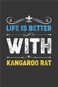 Life Is Better With Kangaroo Rat