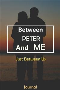 Between PETER and Me