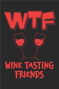 Wtf Wine Tasting Friends