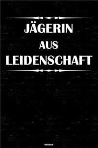 Jägerin aus Leidenschaft Notizbuch