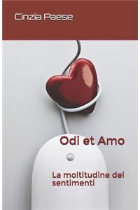 Odi et Amo