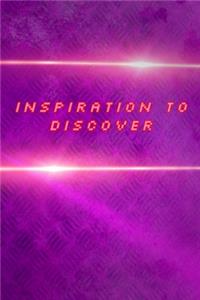 Inspiration to discover