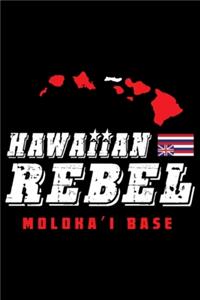 Hawaiian Rebel Molokai Base