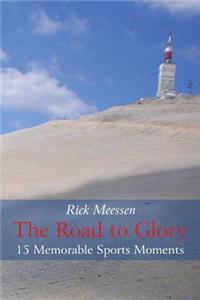 The Road to Glory