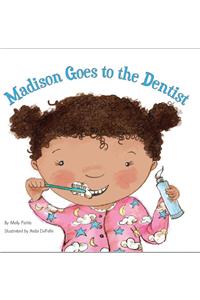 Madison Goes to the Dentist