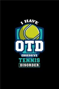 OTD Obsessive Tennis Disorder