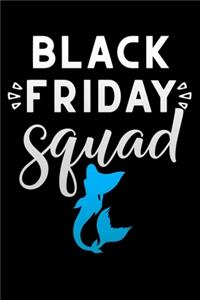 Black Friday squad: Lined Notebook / Diary / Journal To Write In 6"x9" for women & girls in Black Friday deals & offers mermaid shopper