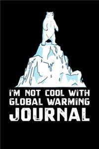 I'm Not Cool With Global Warming Journal