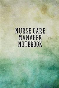 Nurse Care Manager Notebook