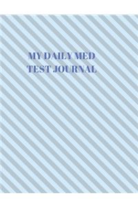 My Daily Med Test Journal