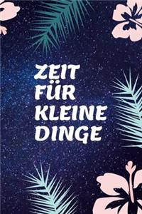Zeit für kleine Dinge