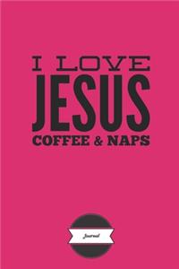I Love Jesus Coffee & Naps Journal