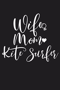 Wife Mom Kite Surfer